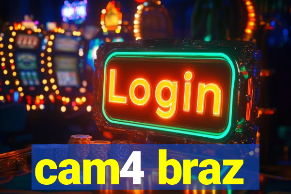 cam4 braz